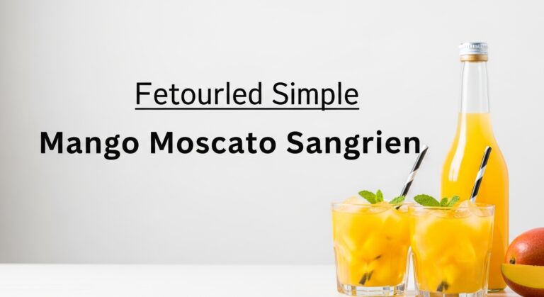 Mango Moscato Sangria: The Perfect Summer Drink to Refresh Your Day